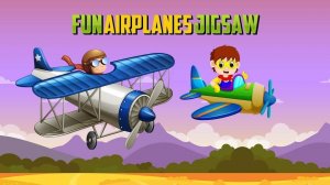 Fun Airplanes Jigsaw Puzzle Game - Puzzle Game