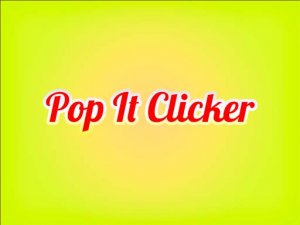 Pop It Clicker Action Game