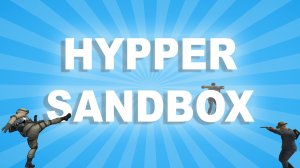 Hypper Sandbox Online Game - 3D Sandbox Game
